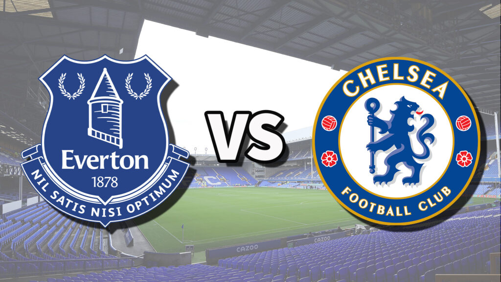 Chelsea vs Everton, Premier League